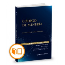 CÓDIGO DE MINERÍA 2023. VIGÉSIMA TERCERA EDICIÓN